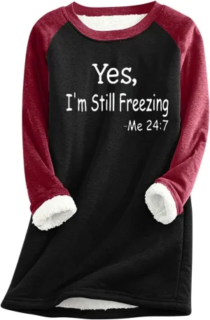Yes,I'm Still -Me 24:7 Sherpa Lined Sweatshirt Women Fuzzy Fleece Thermal Jackets Casual Loose Tunic Tops
